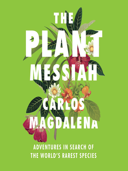 Title details for The Plant Messiah by Carlos Magdalena - Available